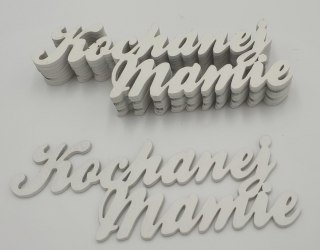 Napis Kochanej Mamie 10szt.